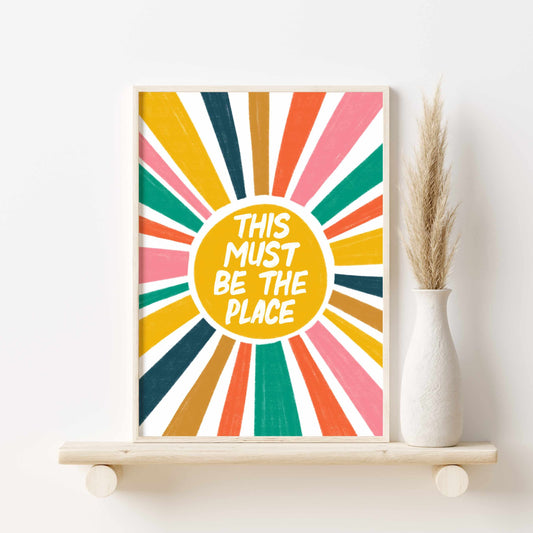 Printed Boho Sun Wall Art This Must Be the Place Quote