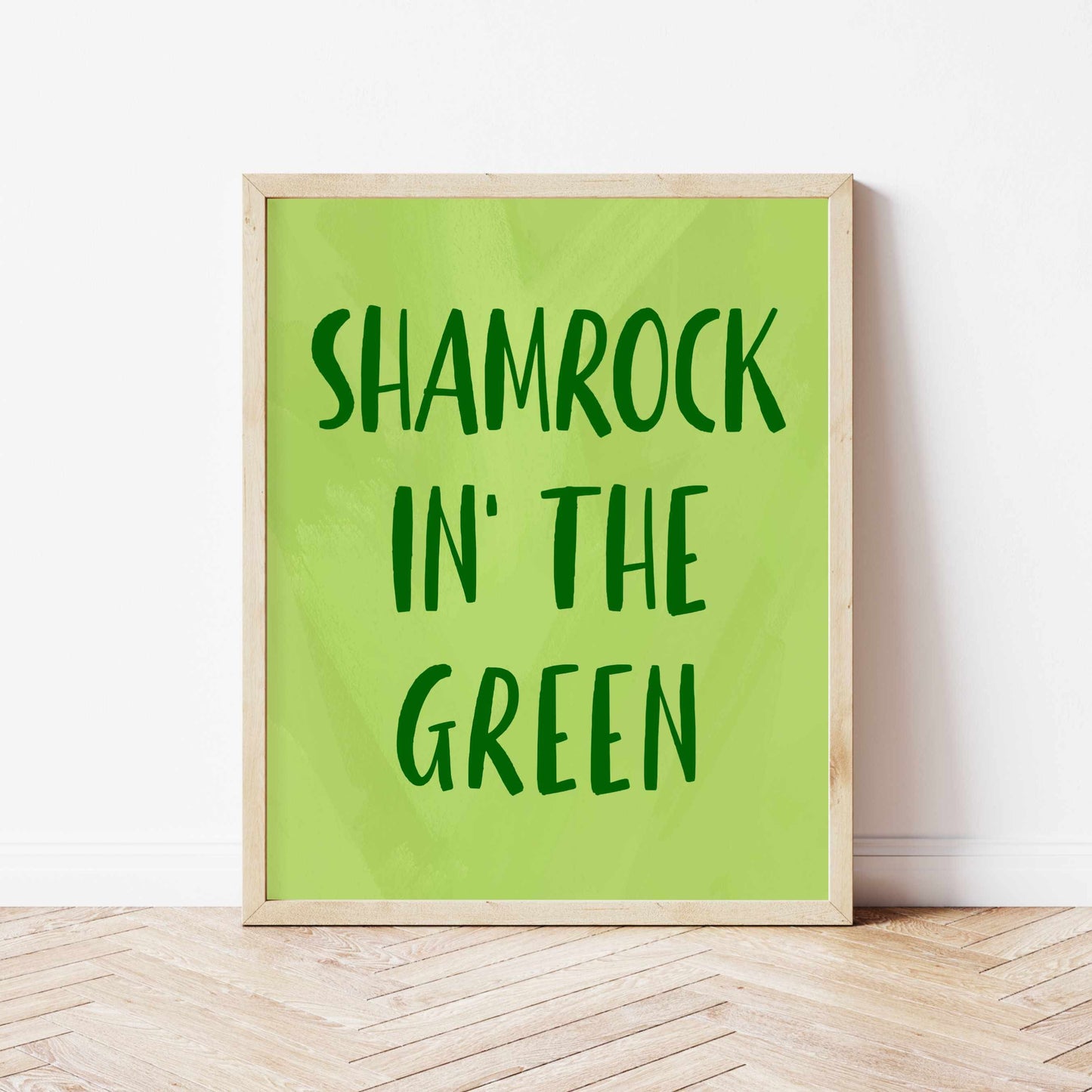 Printed Shamrock'in the Green Wall Art Green Decor