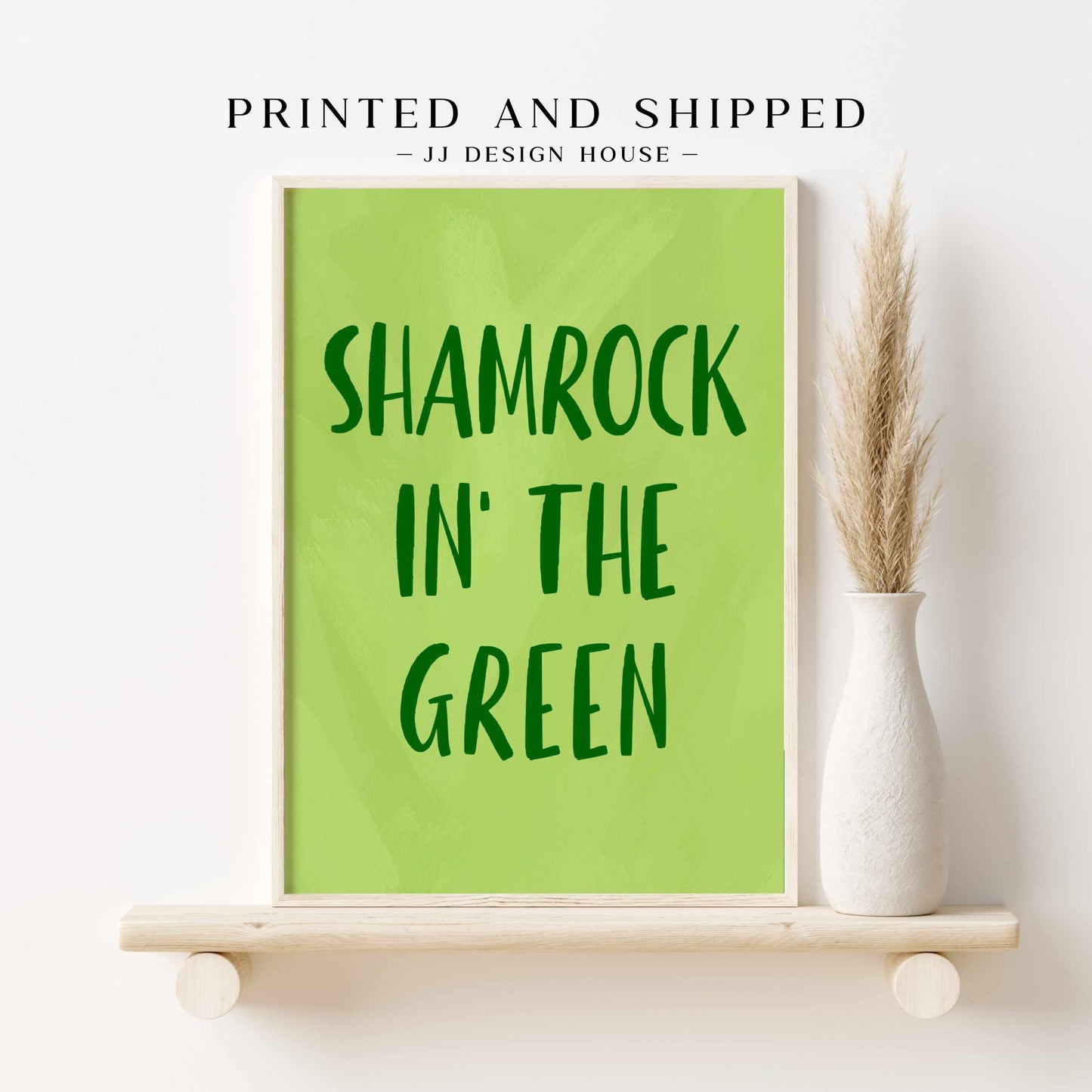 Printed Shamrock'in the Green Wall Art Green Decor