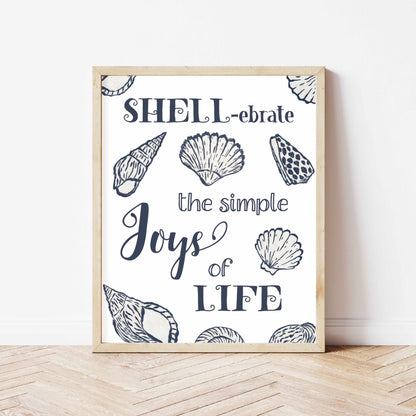 Printed Coastal Wall Art Quote - Beach House Decor - Shellebrate the Simple Joys of Life