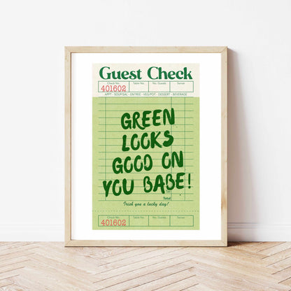 Printed Green Looks Good On You Guest Check