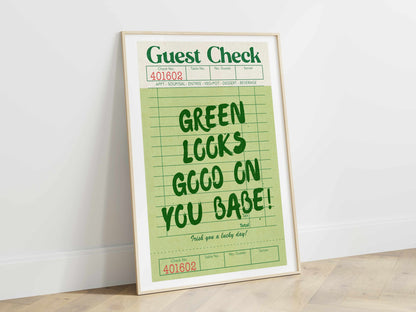 Printed Green Looks Good On You Guest Check