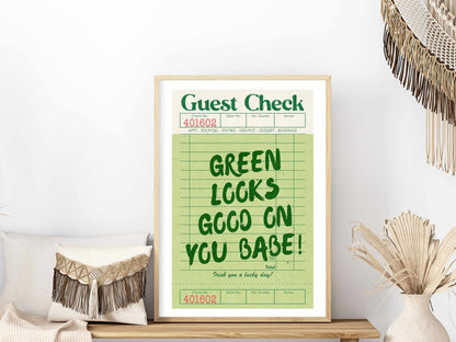 Printed Green Looks Good On You Guest Check