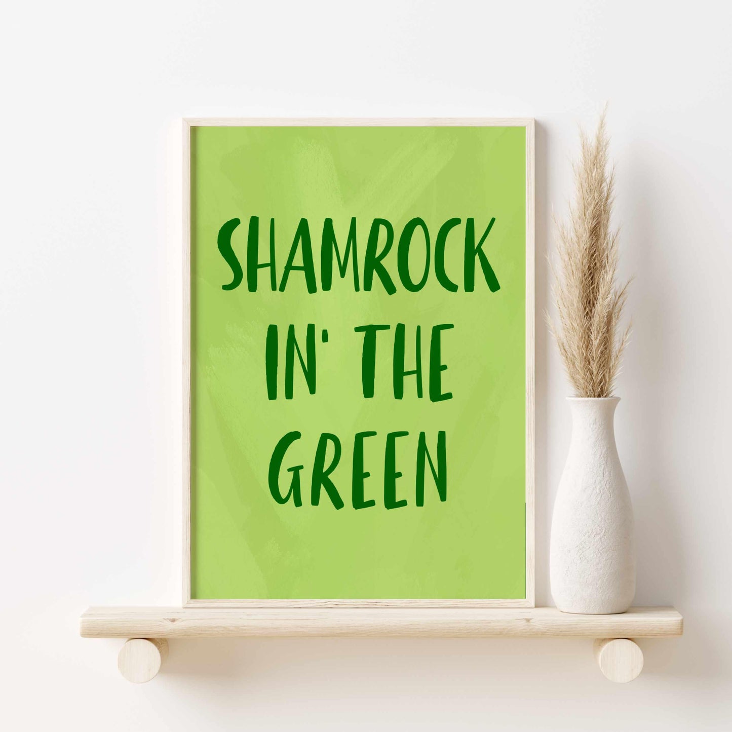 Printed Shamrock'in the Green Wall Art Green Decor
