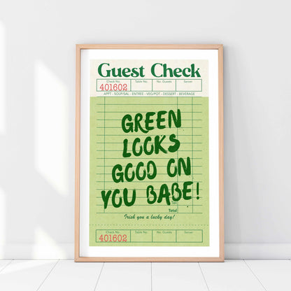 Printed Green Looks Good On You Guest Check