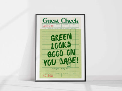 Printed Green Looks Good On You Guest Check