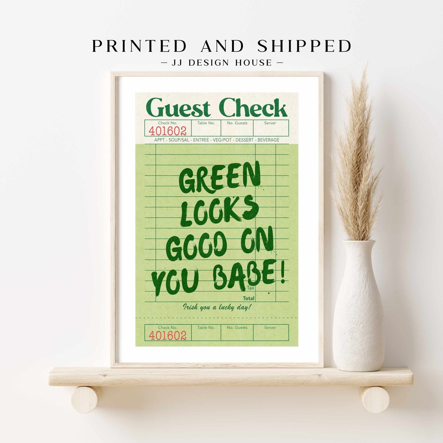 Printed Green Looks Good On You Guest Check